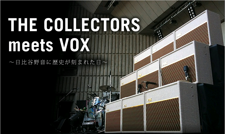 THE COLLECTORS meet VOX